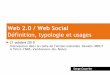 Web 2.0 / Web Social Définition, typologie et usages