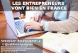Les entrepreneurs vont bien en France