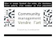 Vendre de l'art Community management 2017