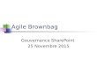 Agile Brown Bag: Gouvernance SharePoint