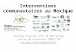 Interventions communautaires au Mexique