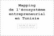 Mapping de l'écosystème entrepreneurial en Tunisie by MAZAM