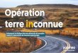 Operation terre inconnue