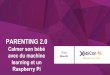 XebiCon'16 : Parenting 2.0 : calmer son bébé avec du machine learning et un Raspberry Pi Par Giulia Bianchi, Data Scientist chez Xebia