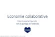 Economie collaborative, une economie tournee vers le partage et l'entraide ?