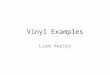 Vinyl examples - My Vinyls - LiamH