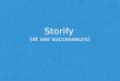Comment démarrer sur Storify (et ses successeurs)
