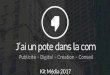 Kit media 2017 - J'AI UN POTE DANS LA COM