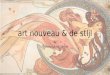 Art nouveau & de st ijl