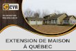 #1 pour l’extension de maison au meilleur prix à Québec