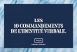 Les 10 commandements de l'identité verbale