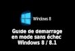 Guide démarrage en mode sans échec Windows 8 / 8.1