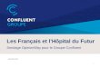 Les Français et l'Hôpital du Futur - Sondage OpinionWay pour le Groupe Confluent
