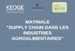 Cci bordeaux  - Kedge - Matinale "Supply Chain Industrie AgroAlimentaire IAA" - 3 mai 2016