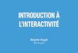 Introduction à l'interactivité - Support pédagogique