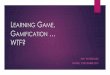 Learning game, gamification, wtf?