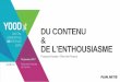 eTourisme : des contenus pour générer de l’enthousiasme - François Houste - YOODx 2017