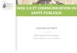 1ères Rencontres sur les vigilances sanitaires : table ronde Intégration du web 2.0 autour de la communication en santé publique - Nathalie BISSOT-CAMPOS