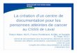 Le rôle et les services d'une bibliothécaire/collection patients au Centre intégré de cancérologie de Laval