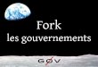 Fork les gouvernements