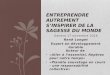 "René Longet : Entreprendre autrement : s'inspirer de la sagesse du monde"