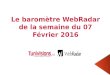Le baromètre WebRadar de la semaine du 07 Février 2016
