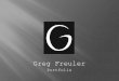Greg Freuler- Portfolio