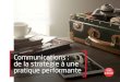 Communications : de la stratégie à une pratique performante