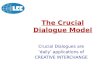 Crucial Dialogue Model 2016
