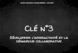 Clé 3   développer l'intéractivité et la démarche collaborative