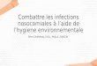 Combattre les infections nosocomiales à l'aide de l'hygiène environnementale
