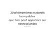 30 phenomenes naturels sur notre planete111