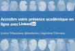 Accroitre votre présence académique en ligne avec LinkedIn