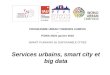 Services urbains, smart cities, le numérique au service des territoires - HABITAT III - ONU