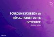 Pourquoi lExpérience Utilisateur va Révolutionner votre Entreprise - Rémi Rivas - Zest Innovation n°5 - Sedona