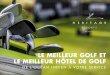 Le meilleur golf et le meilleur hotel de golf de l-ocean indien à votre service