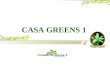 Casa greens 1