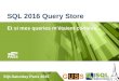 SQL 2016 Query Store: Et si mes queries m'étaient contées