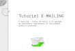tutoriel Emailing / mailing