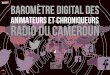 Baromètre des Animateurs et Chroniqueurs Radio du Cameroun