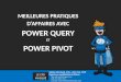 Meilleures pratiques daffaires avec Power Query et Power Pivot