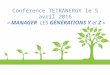 Conférence Ile de la Réunion " Manager les générations Y et Z "