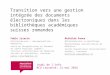 Transition vers une gestion intégrée des documents électroniques dans les bibliothèques académiques suisses romandes