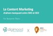 Le content Marketing : chainon manquant entre SXO et SEO