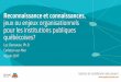 Reconnaissance et connaissances, jeux ou enjeux organisationnels pour les institutions publiques québécoises