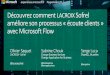 Etude de cas : comment le groupe Lacroix Sofrel améliore son écoute client avec Microsoft Flow