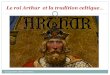 Le roi arthur et la société celtique
