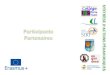 Participants partenaires. CULTIVONS L'EUROPE. ERASMUS+