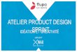 Flupa UX - Days 2017 : "Idéation et créativité en mode design sprint" par S.Demange et .Brière-Bordier