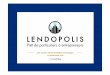 Lendopolis, prêts de particuliers à entrepreneurs / KissKissBankBank #shake17